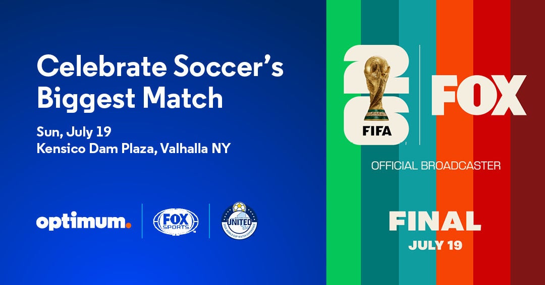 Join Fox Sports & Optimum Celebrating Soccer's Biggest Match