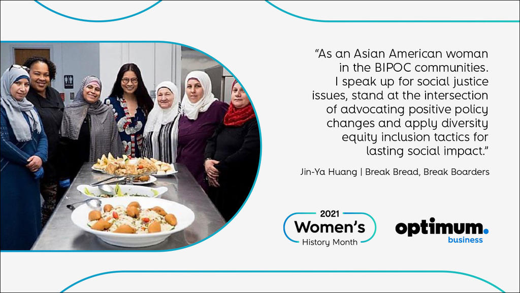 women's history month quote by Jin-Ya Huang of Break Bread, Break Borders
