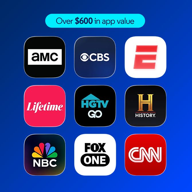 Nueve mosaicos de aplicaciones de AMC, CBS, ESPN, Lifetime, HGTV GO, History, NBC, FOX One y CNN bajo la insignia de Un valor de hasta $600 en aplicaciones