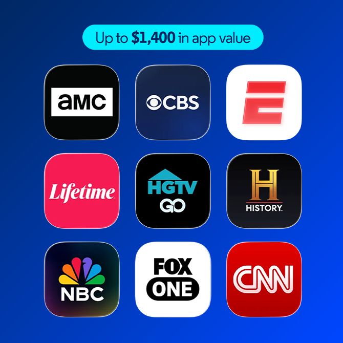 Nine app tiles for AMC, CBS, ESPN, Lifetime, HGTV GO, History, NBC, FOX One and CNN with Up to $1,400 in app value badge