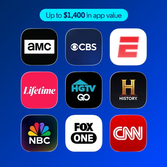 Nine app tiles for AMC, CBS, ESPN, Lifetime, HGTV GO, History, NBC, FOX One and CNN with Up to $1,400 in app value badge